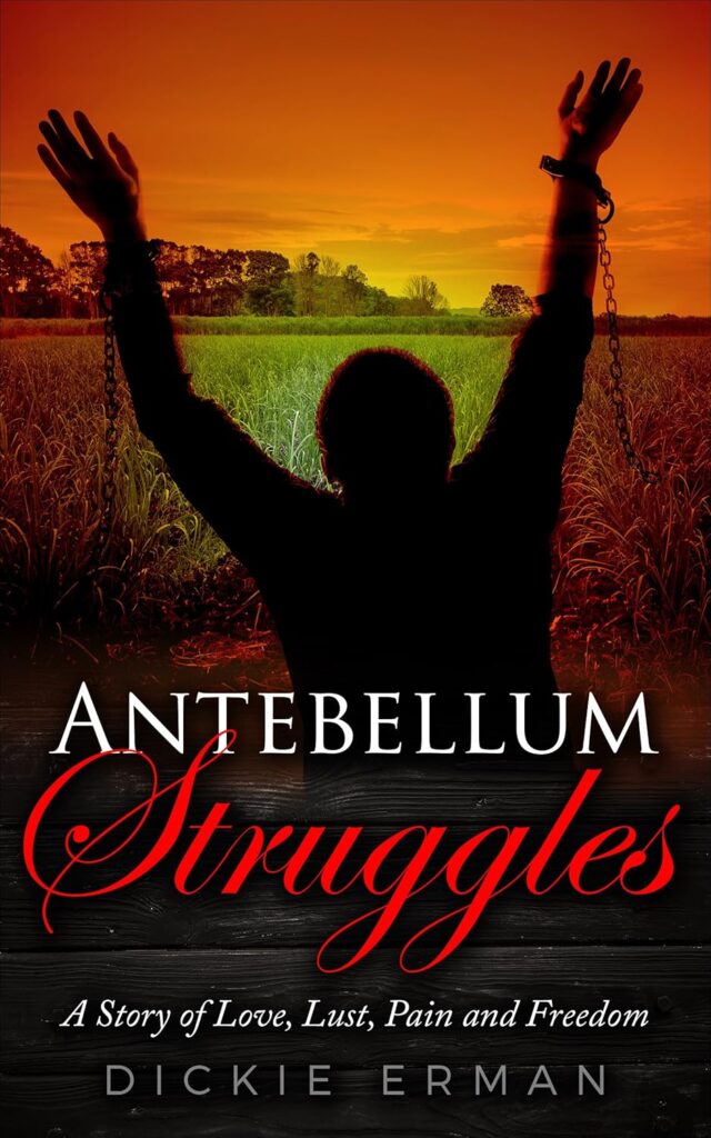 Antebellum Struggles: Slavery, Lust and Suspicion