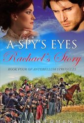 A Spy's Eyes Rachael's Story